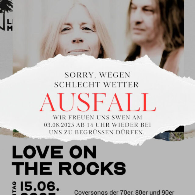 LOVE ON THE ROCKS // ABGESAGT